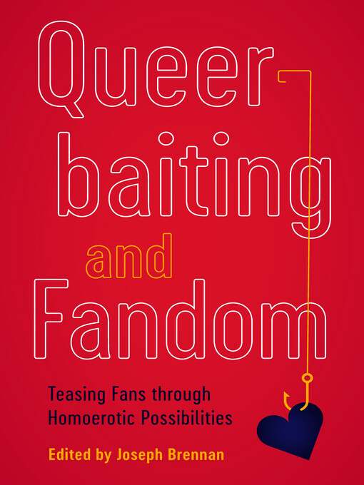 Title details for Queerbaiting and Fandom by Joseph Brennan - Available